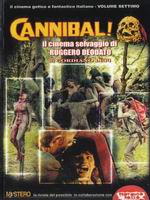 Cannibal! Il cinema selvaggio di Ruggero Deodato